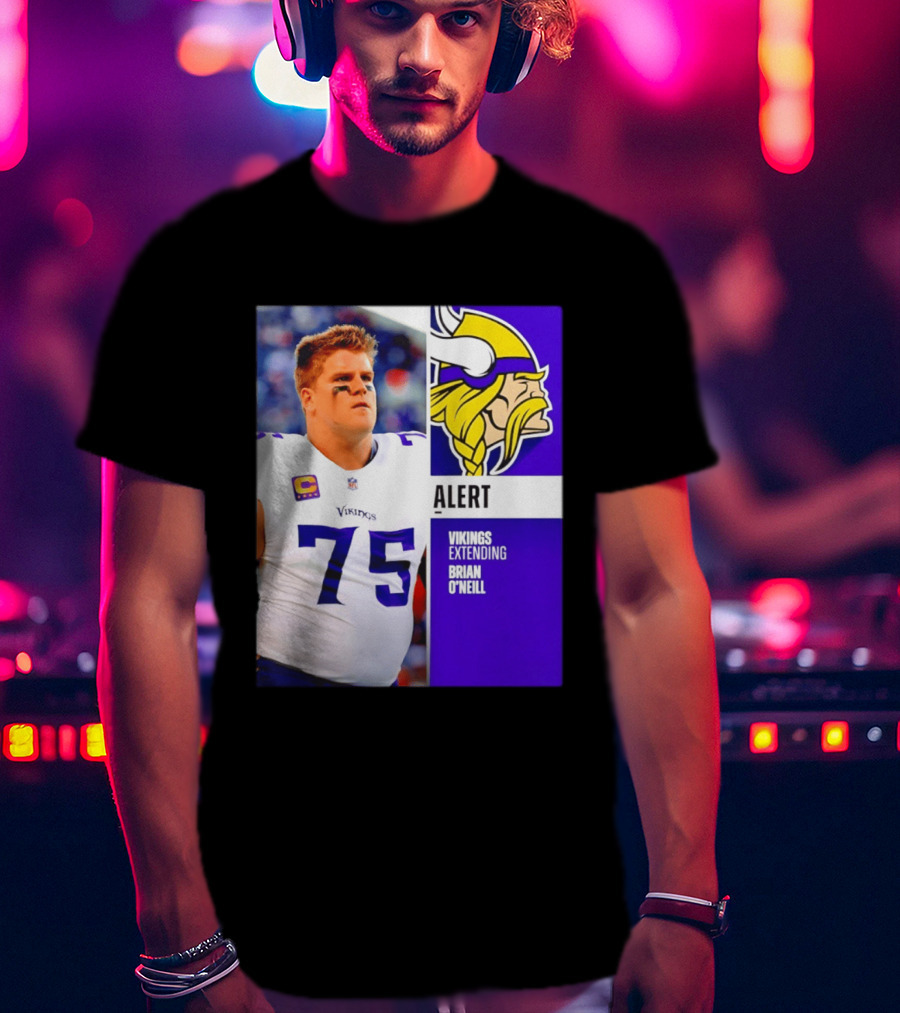 Alert Vikings Extending Brian O'Neill 75 T-Shirt