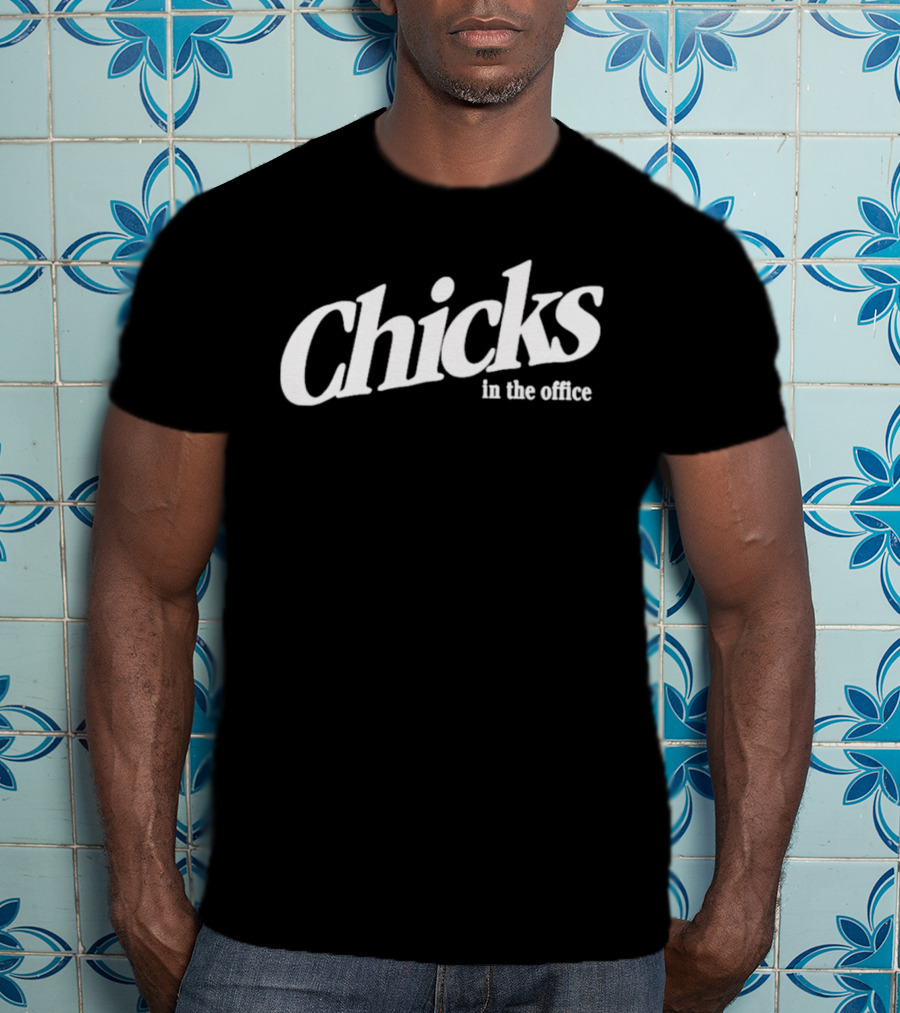 Chicks In The Office T-Shirt