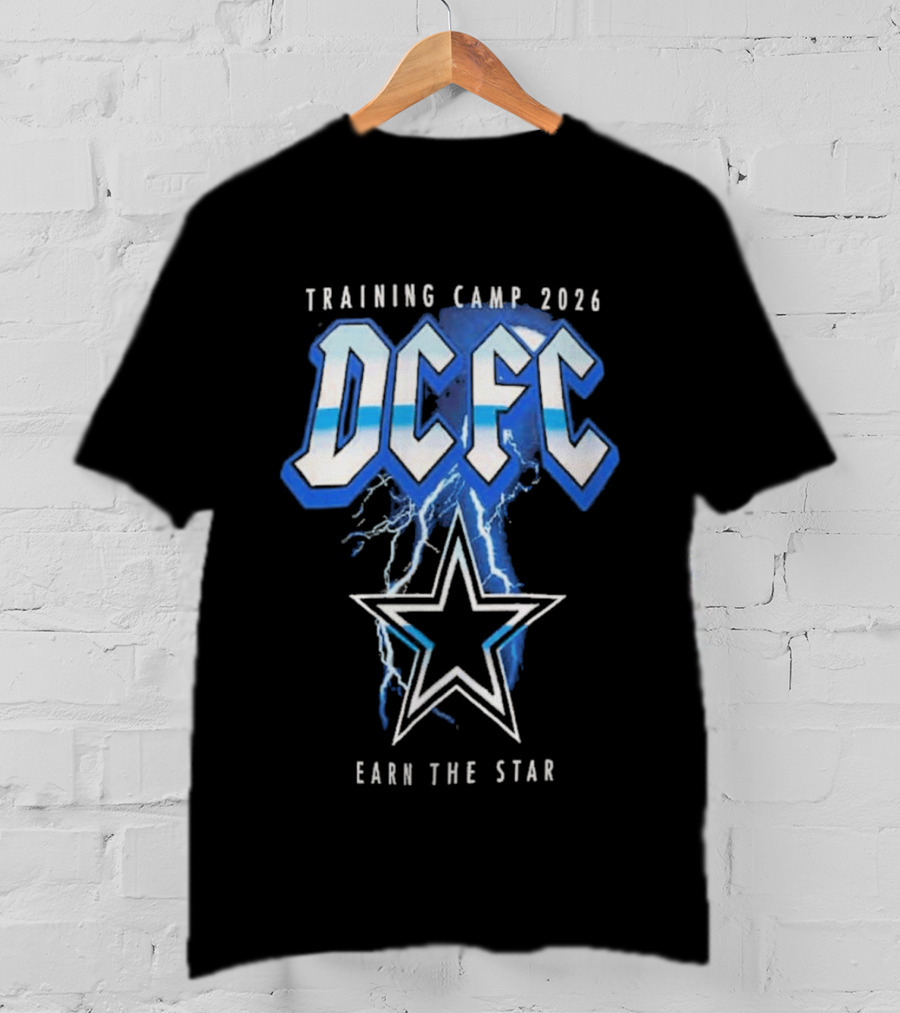 Dallas Cowboys DCFC Training Camp 2026 Earn The Star T-Shirt