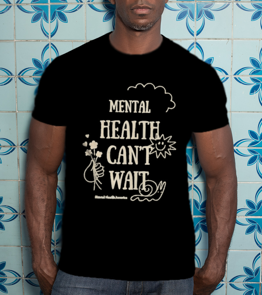 Mental Health Can't Wait Sunshine Smiley Handholding Flowers Snail Cloud T-Shirt