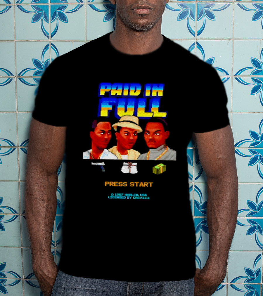 Paid In Full Press Start 1987 Harlem USA Three Figures With Hat Necklace And Gun T-Shirt