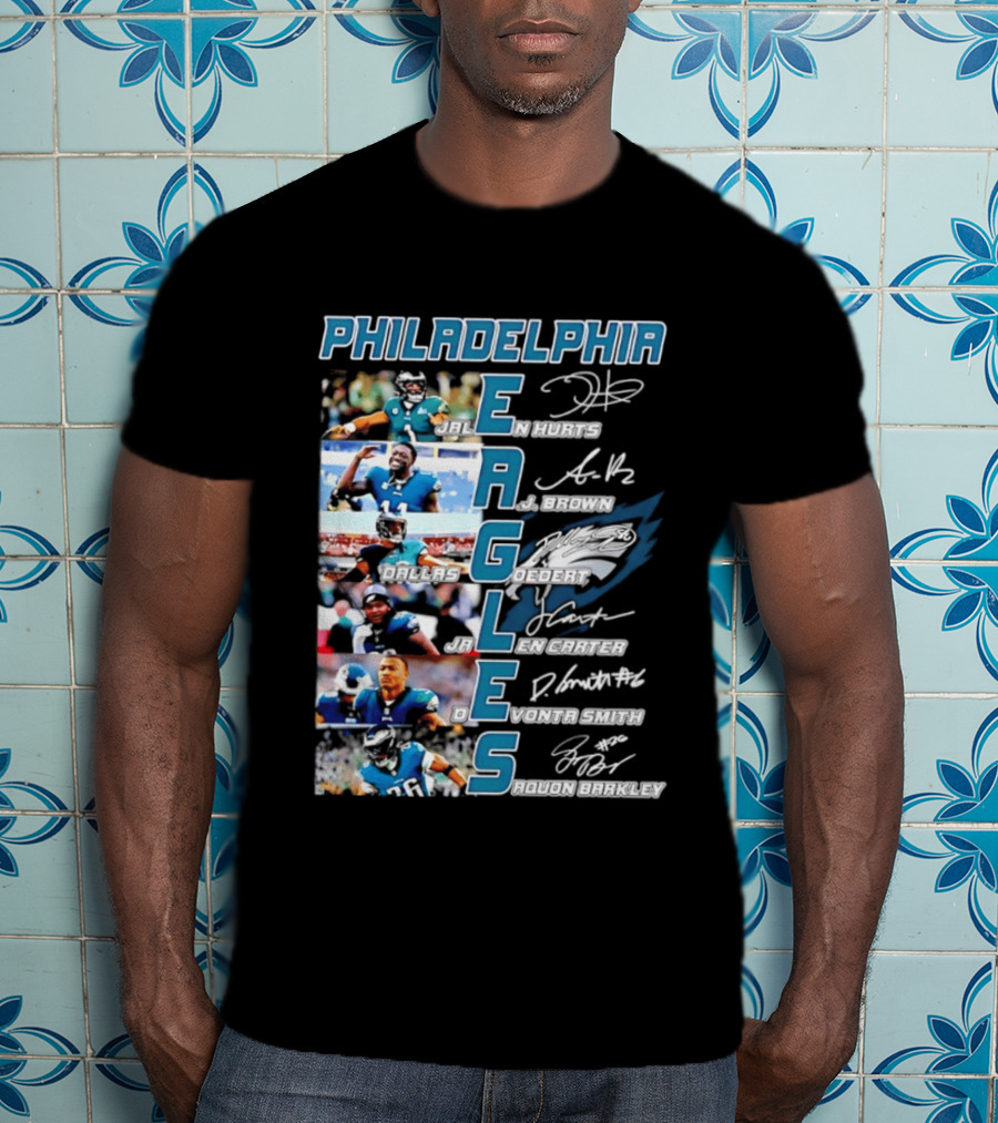 Philadelphia Eagles Jalen Hurts AJ Brown Dallas Goedert Jalen Carter DeVonta Smith Saquon Barkley Signatures Team T-Shirt
