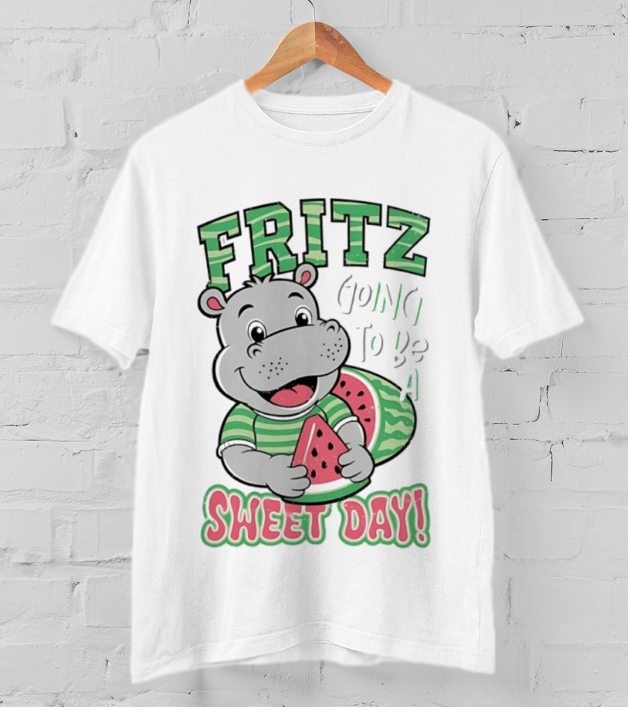 Fritz Hippo Holding Watermelon Going To Be A Sweet Day T-Shirt