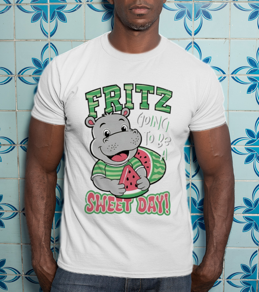 Fritz Hippo Holding Watermelon Going To Be A Sweet Day T-Shirt
