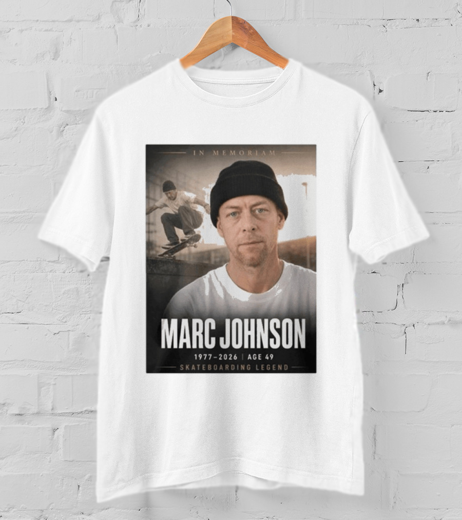 In Memoriam Marc Johnson 1977 2026 Skateboarding Legend T-Shirt