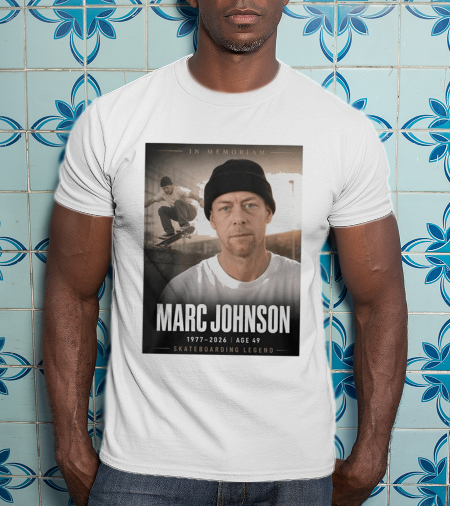 In Memoriam Marc Johnson 1977 2026 Skateboarding Legend T-Shirt