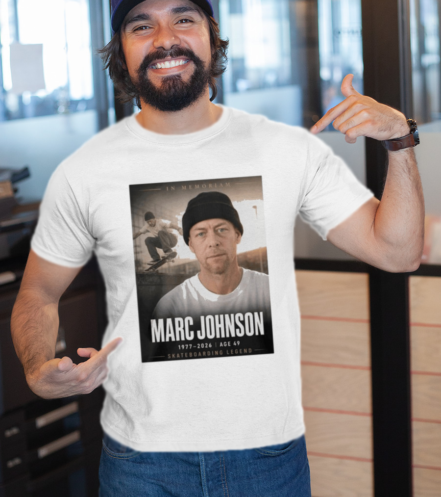 In Memoriam Marc Johnson 1977 2026 Skateboarding Legend T-Shirt