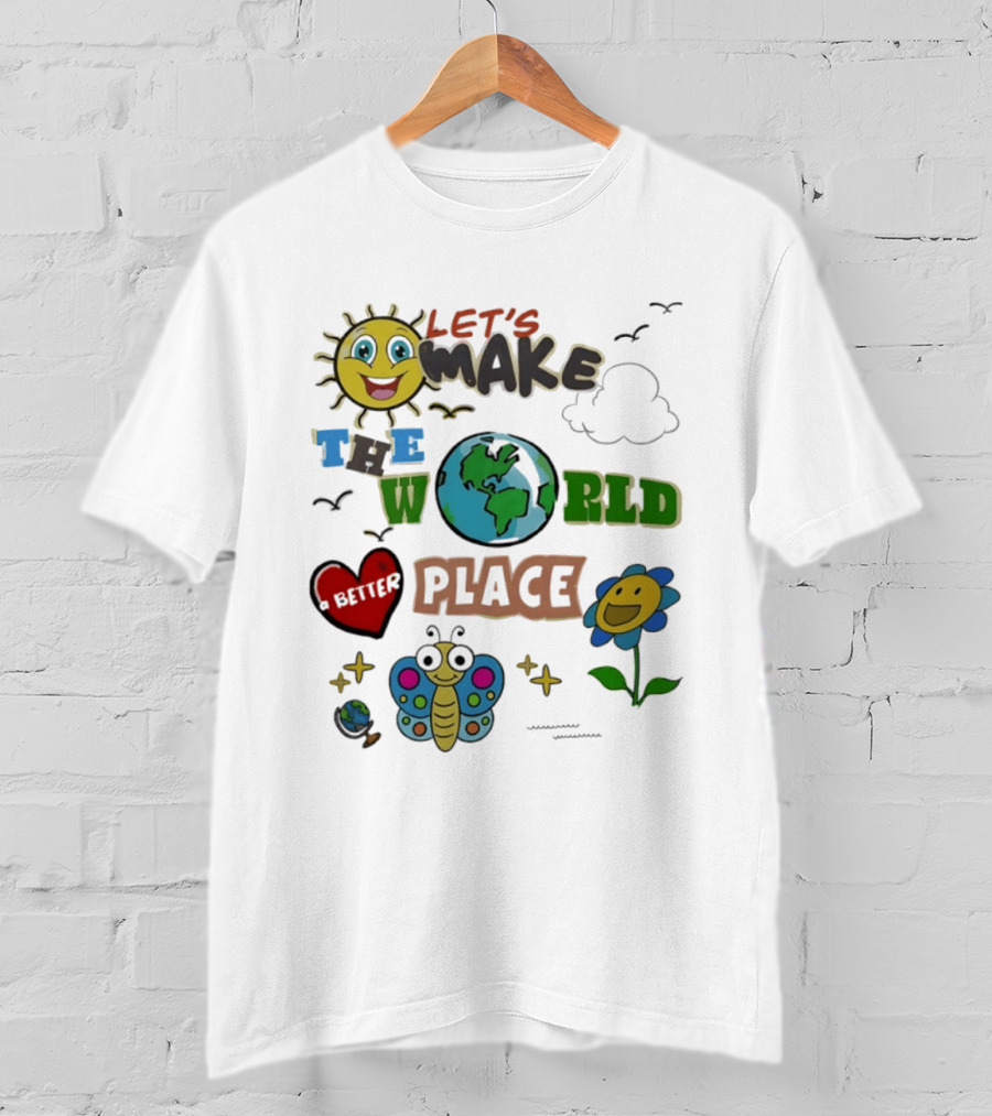 Let's Make The World A Better Place Earth Day Sun Heart Butterfly Flower T-Shirt
