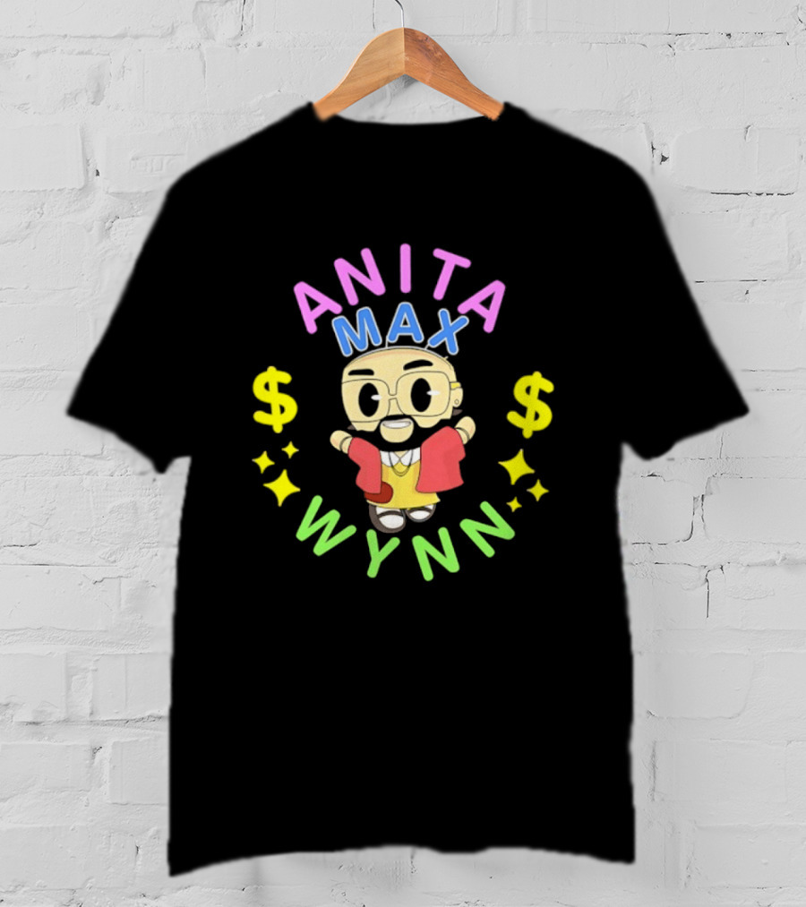 Anita Max Wynn Drake OVO Rap Meme Dollar Signs T-Shirt