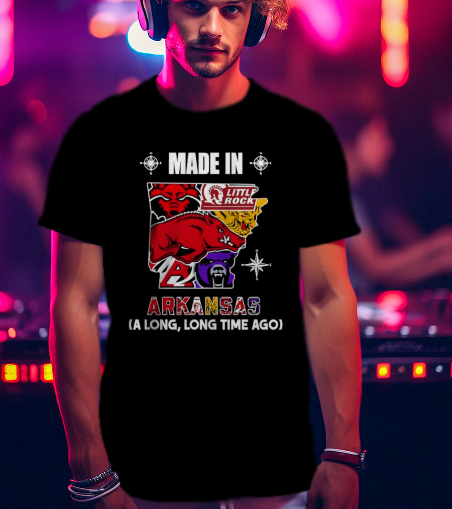 Made In Arkansas Little Rock Map A Long Long Time Ago T-Shirt