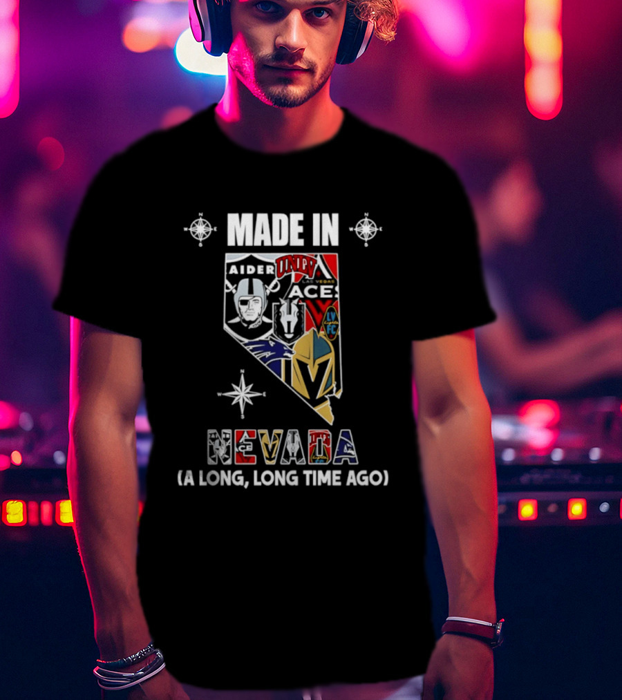 Made In Nevada Map Las Vegas Raiders 2026 Season A Long Long Time Ago T-Shirt
