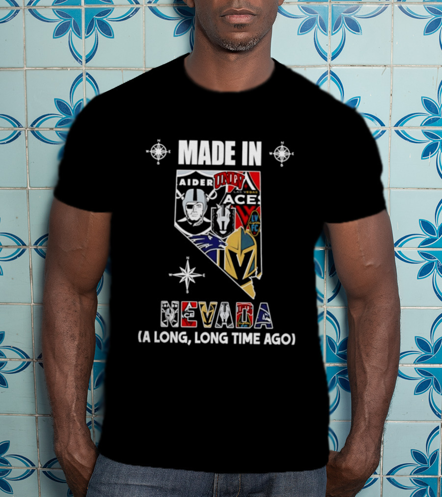 Made In Nevada Map Las Vegas Raiders 2026 Season A Long Long Time Ago T-Shirt