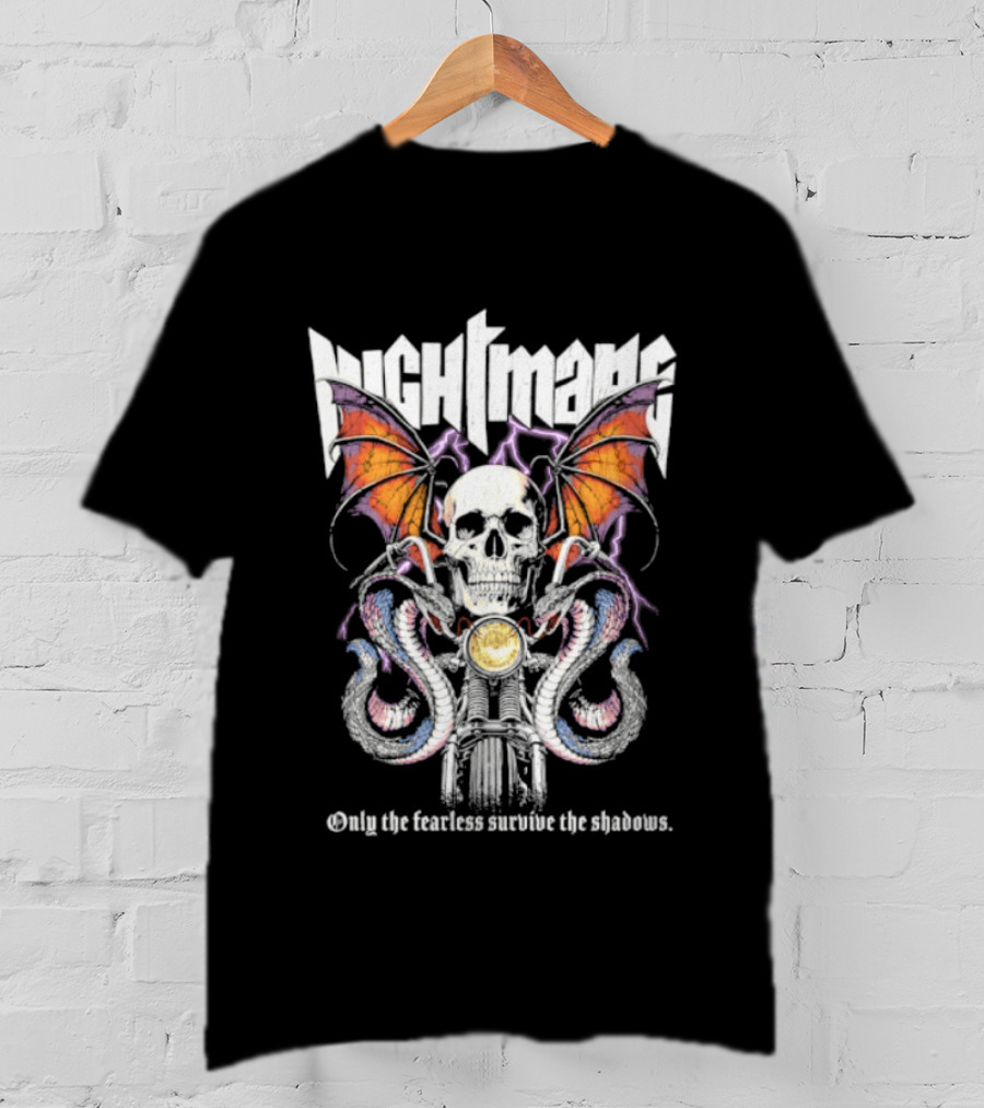 Nightmare Skull Bat Wings Snakes Only The Fearless Survive The Shadows T-Shirt