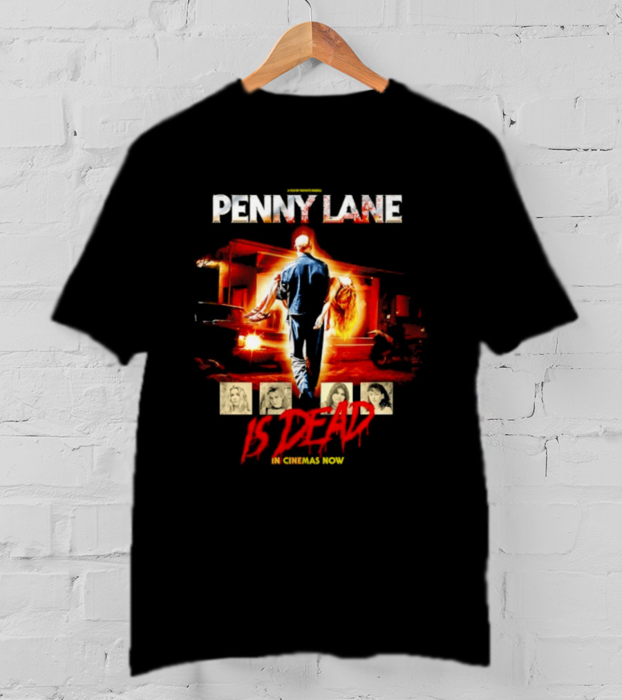Penny Lane A Film By Mia'kate Russell Is Dead In Cinemas Now Iconic Cinematic T-Shirt