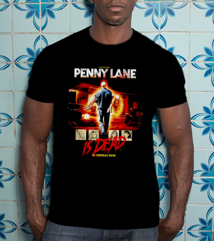 Penny Lane A Film By Mia'kate Russell Is Dead In Cinemas Now Iconic Cinematic T-Shirt