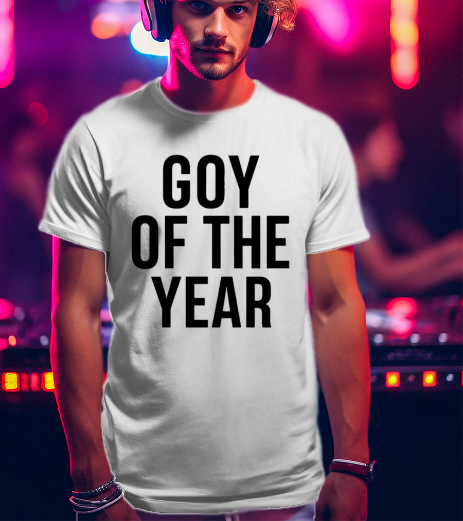 Goy Of The Year T-Shirt