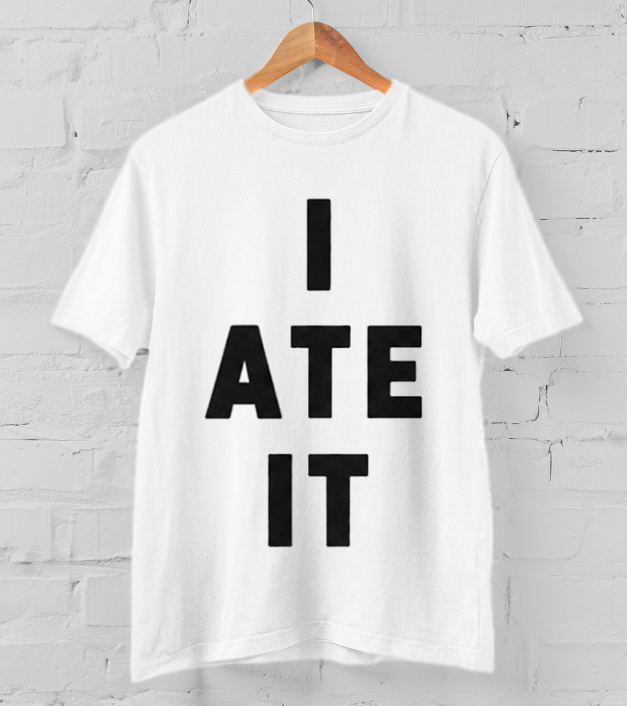 Suki Waterhouse I Ate It Bold Text Graphic Trend T-Shirt