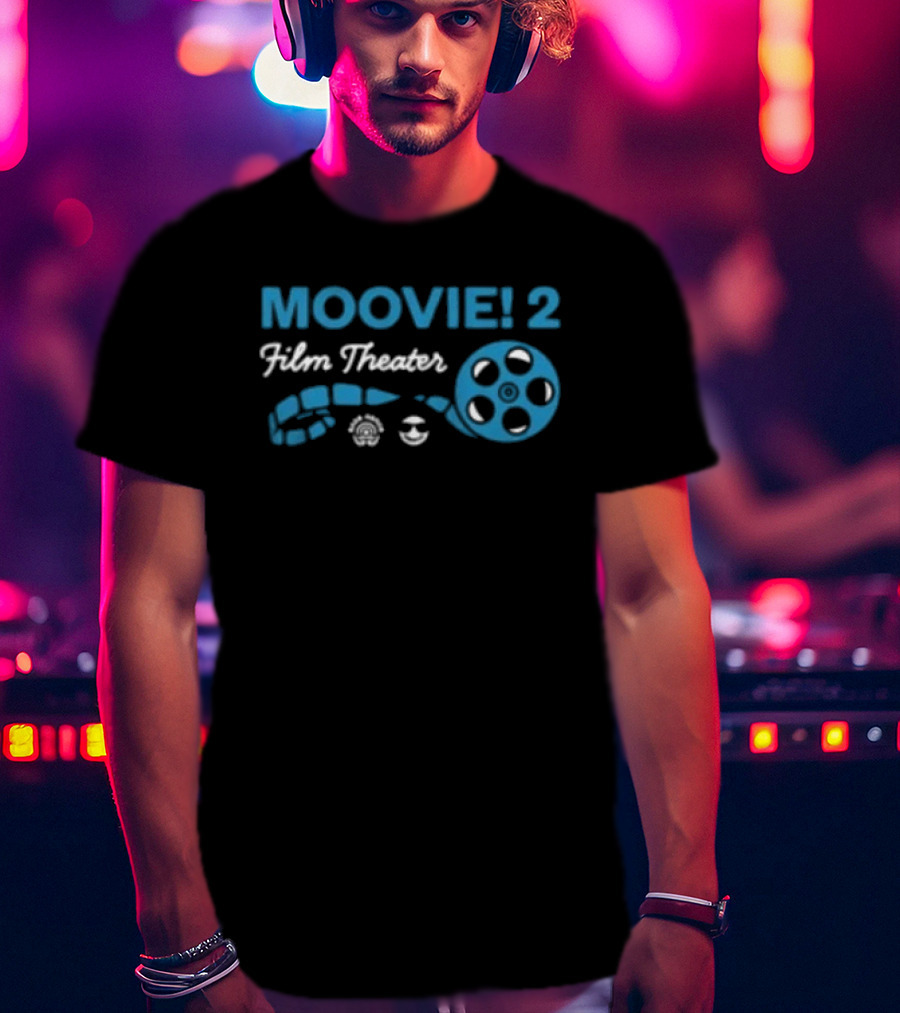 Moovie! 2 Film Theater Cinema Experience P Lo T-Shirt