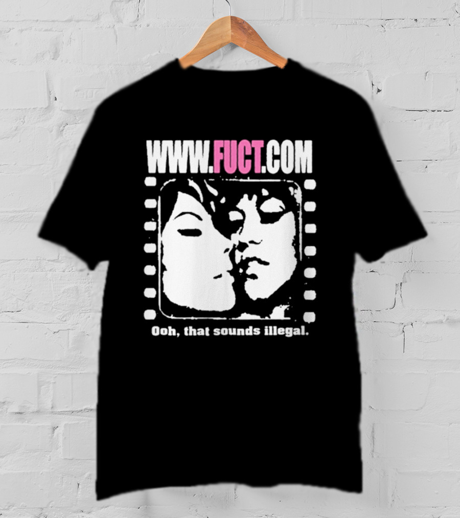 WWW.FUCT.COM Oh That Sounds Illegal T-Shirt