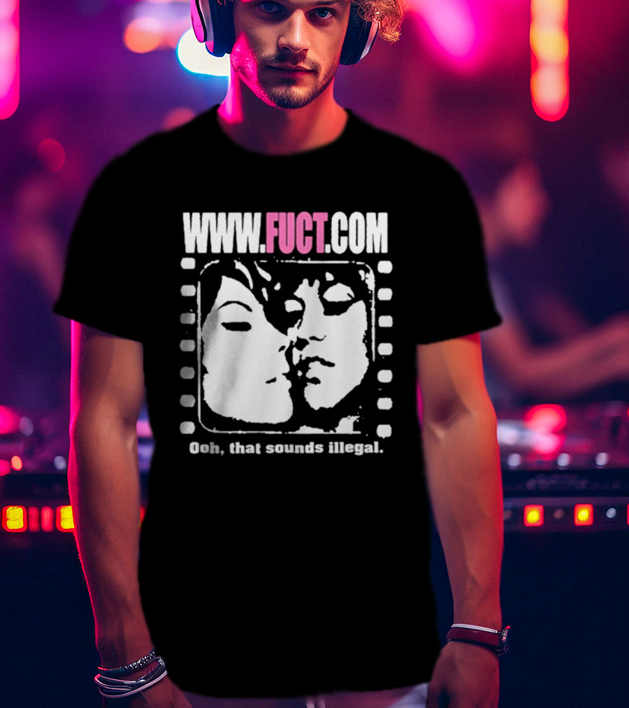 WWW.FUCT.COM Oh That Sounds Illegal T-Shirt