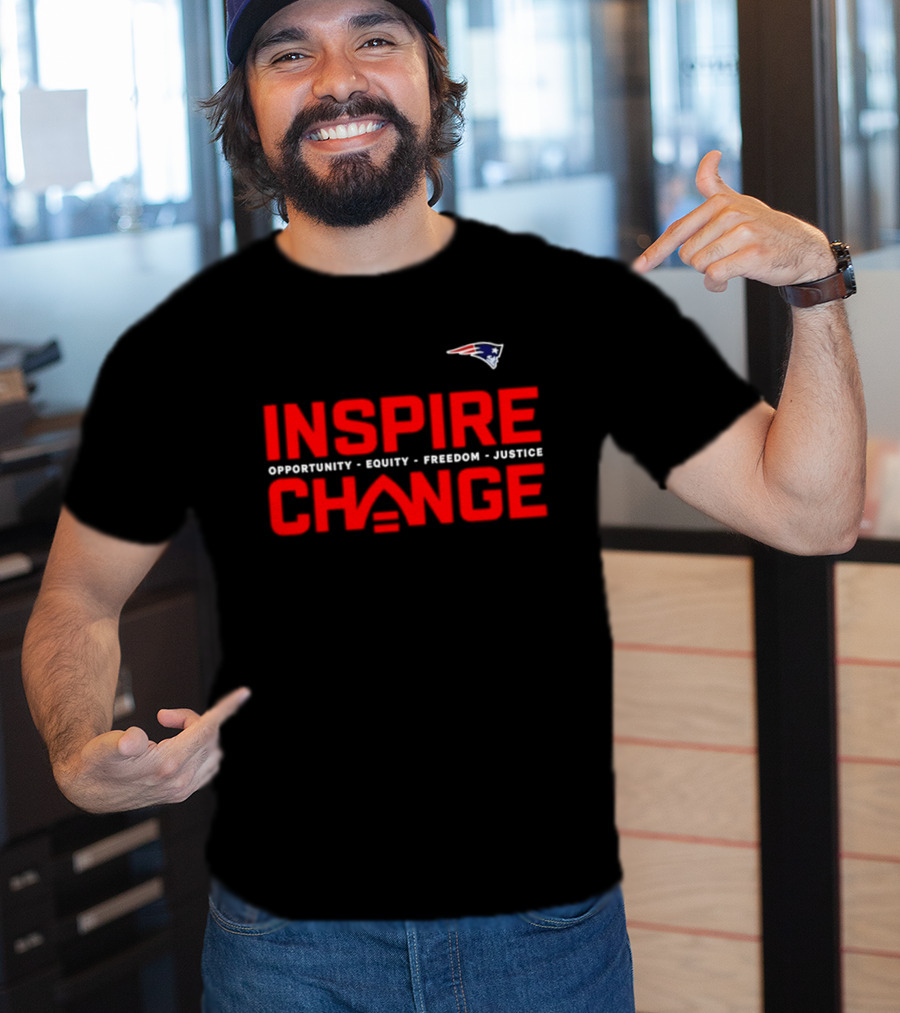 New England Patriots Inspire Change Opportunity Equity Freedom Justice T-Shirt