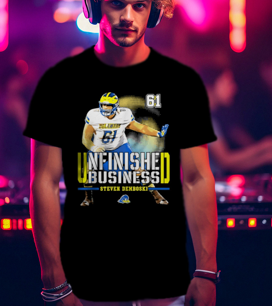Steven Demboski 61 Delaware Unfinished Business NCAA Football T-Shirt