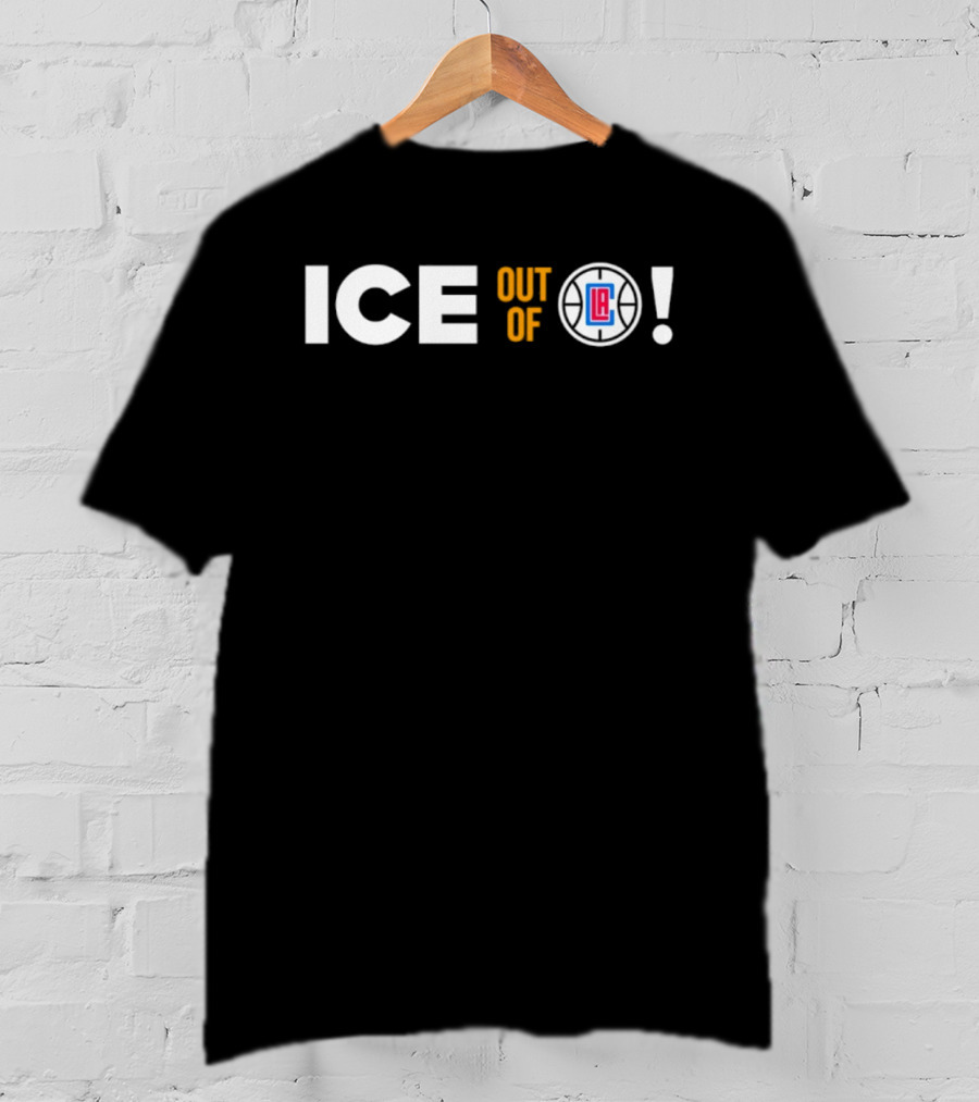 ICE Out Of Los Angeles LA Clippers T-Shirt