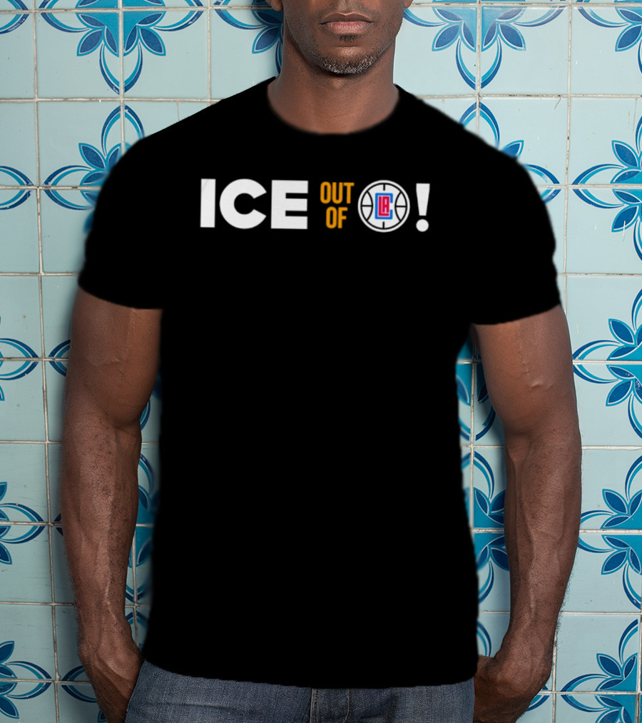 ICE Out Of Los Angeles LA Clippers T-Shirt