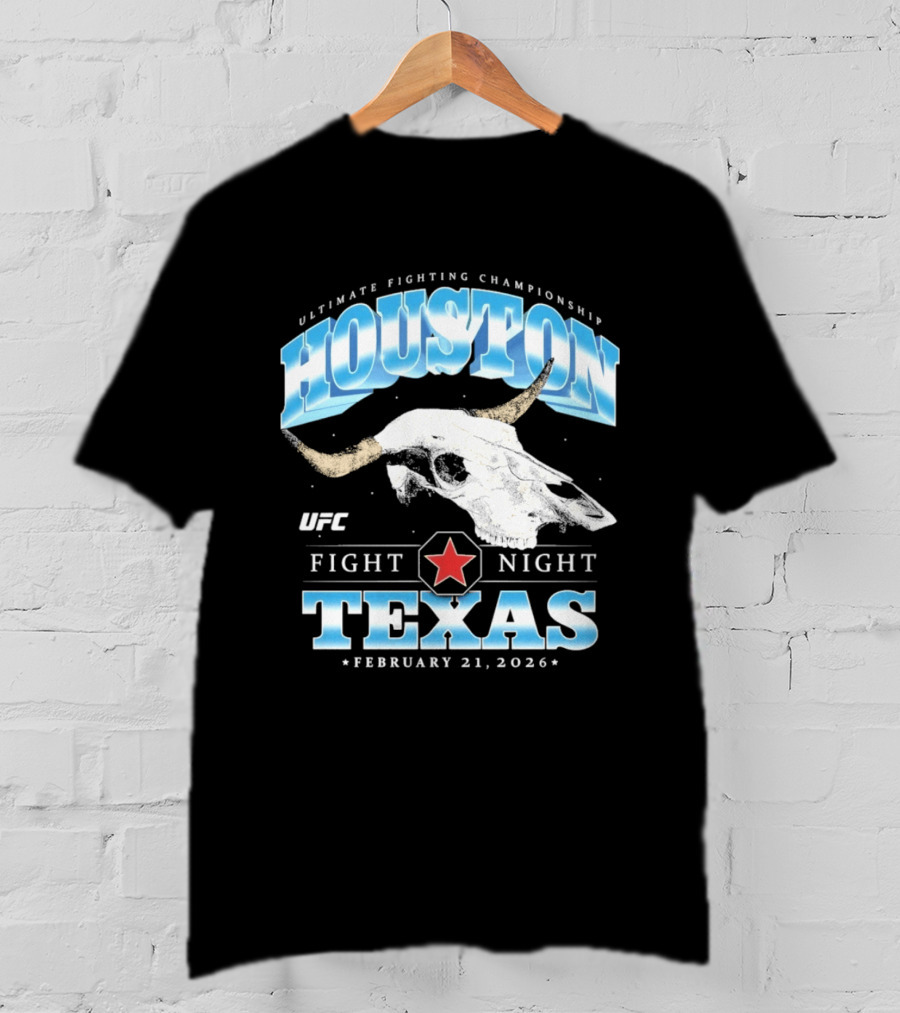Houston Texas UFC Fight Night February 21 2026 T-Shirt