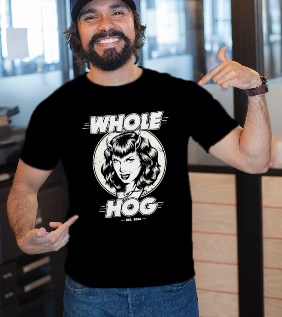 Whole Hog Est 2006 Retro Pinup T-Shirt