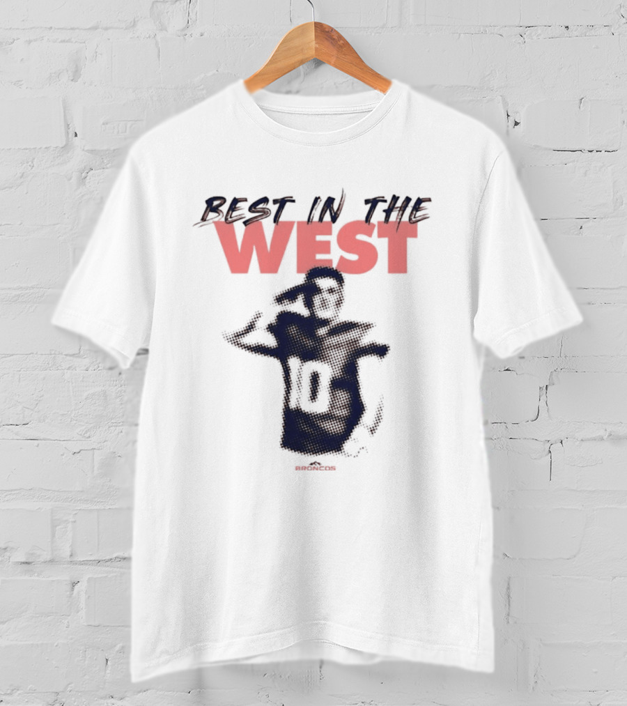 Best In The West Denver Broncos Number 10 Player T-Shirt