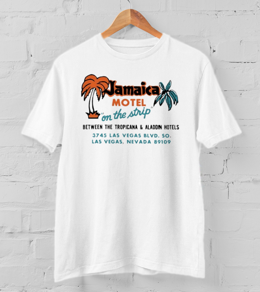 Jamaica Motel On The Strip Las Vegas Nevada Between Tropicana And Aladdin Hotels 3745 Las Vegas Blvd 89109 T-Shirt
