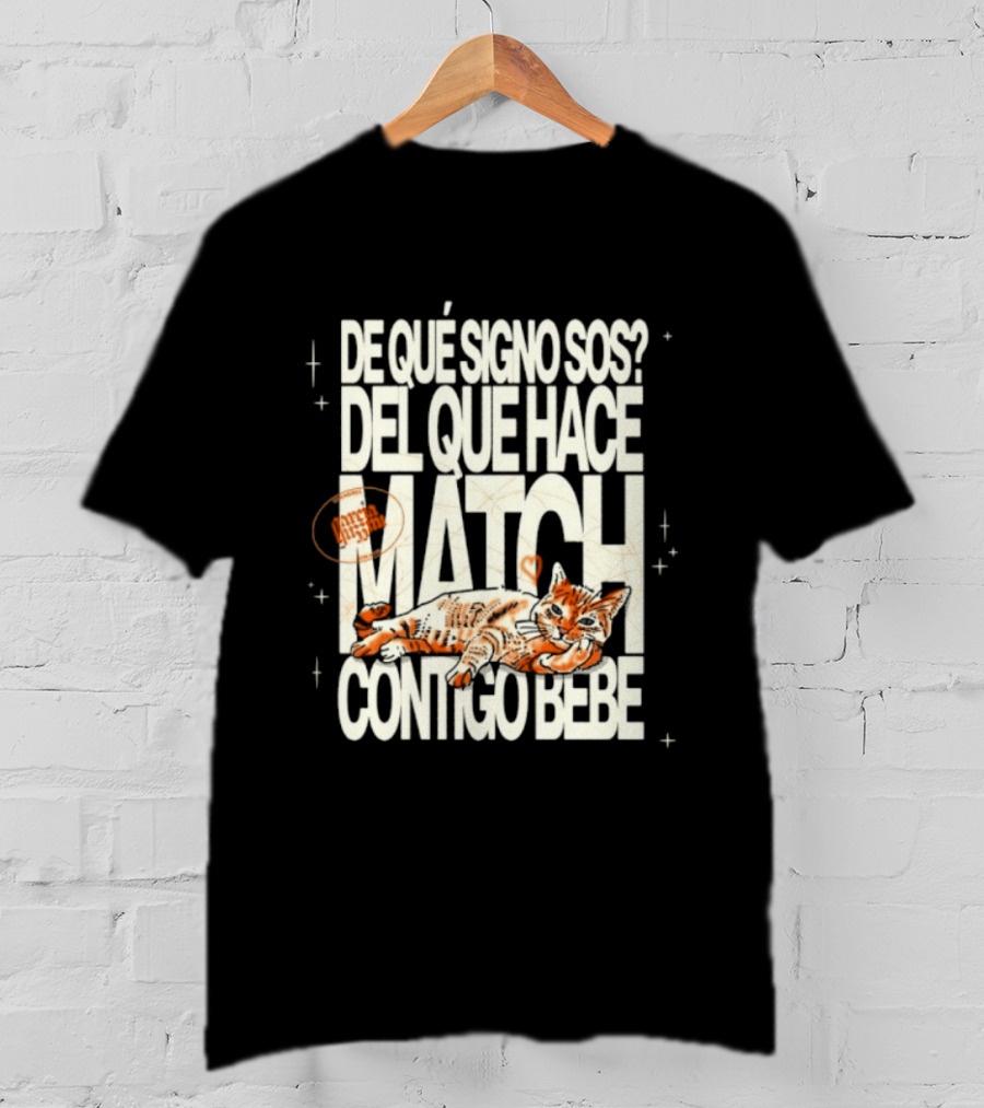 De Qué Signo Sos Del Que Hace Match Contigo Bebe Zodiac Cat Matchmaking T-Shirt