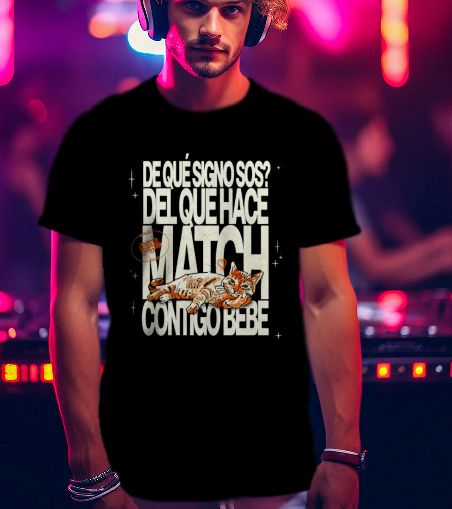 De Qué Signo Sos Del Que Hace Match Contigo Bebe Zodiac Cat Matchmaking T-Shirt