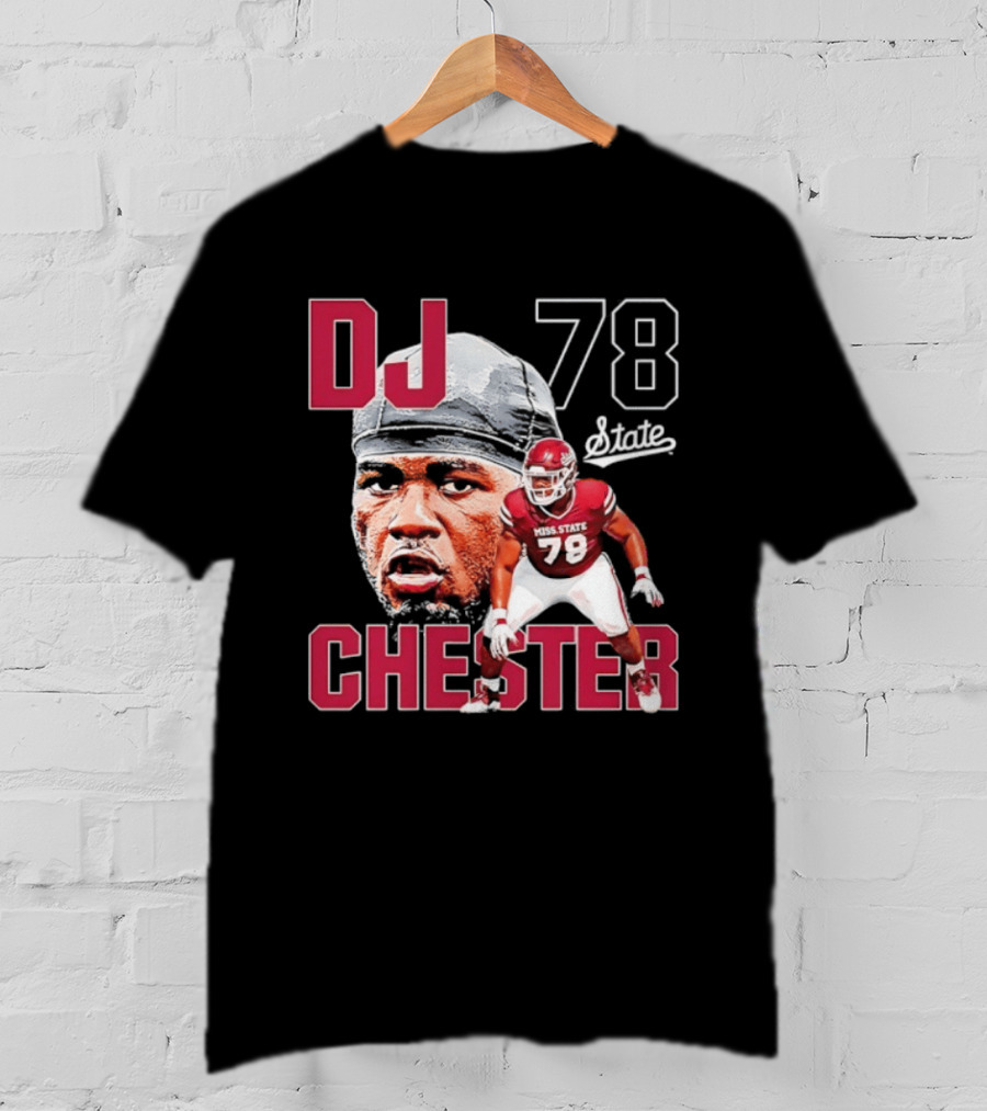 DJ Chester 78 Mississippi State NCAA Football Player T-Shirt