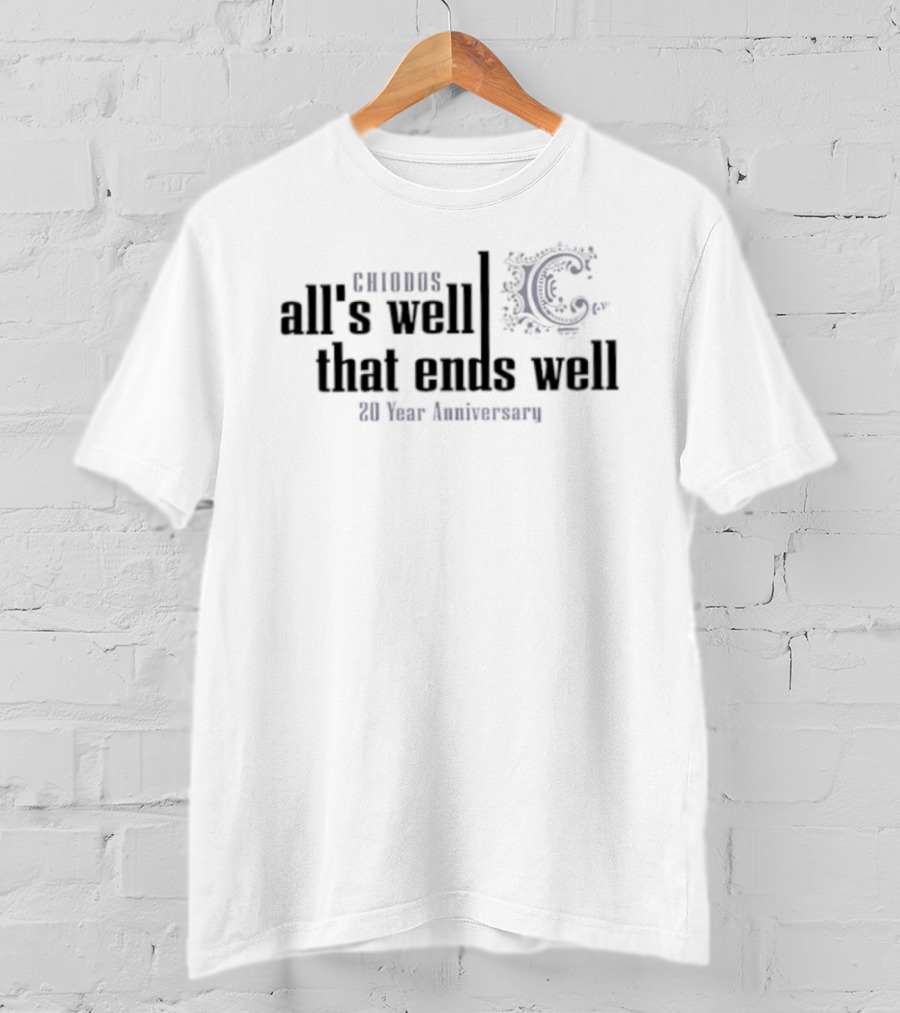 Chiodos All's Well That Ends Well 20 Year Anniversary T-Shirt