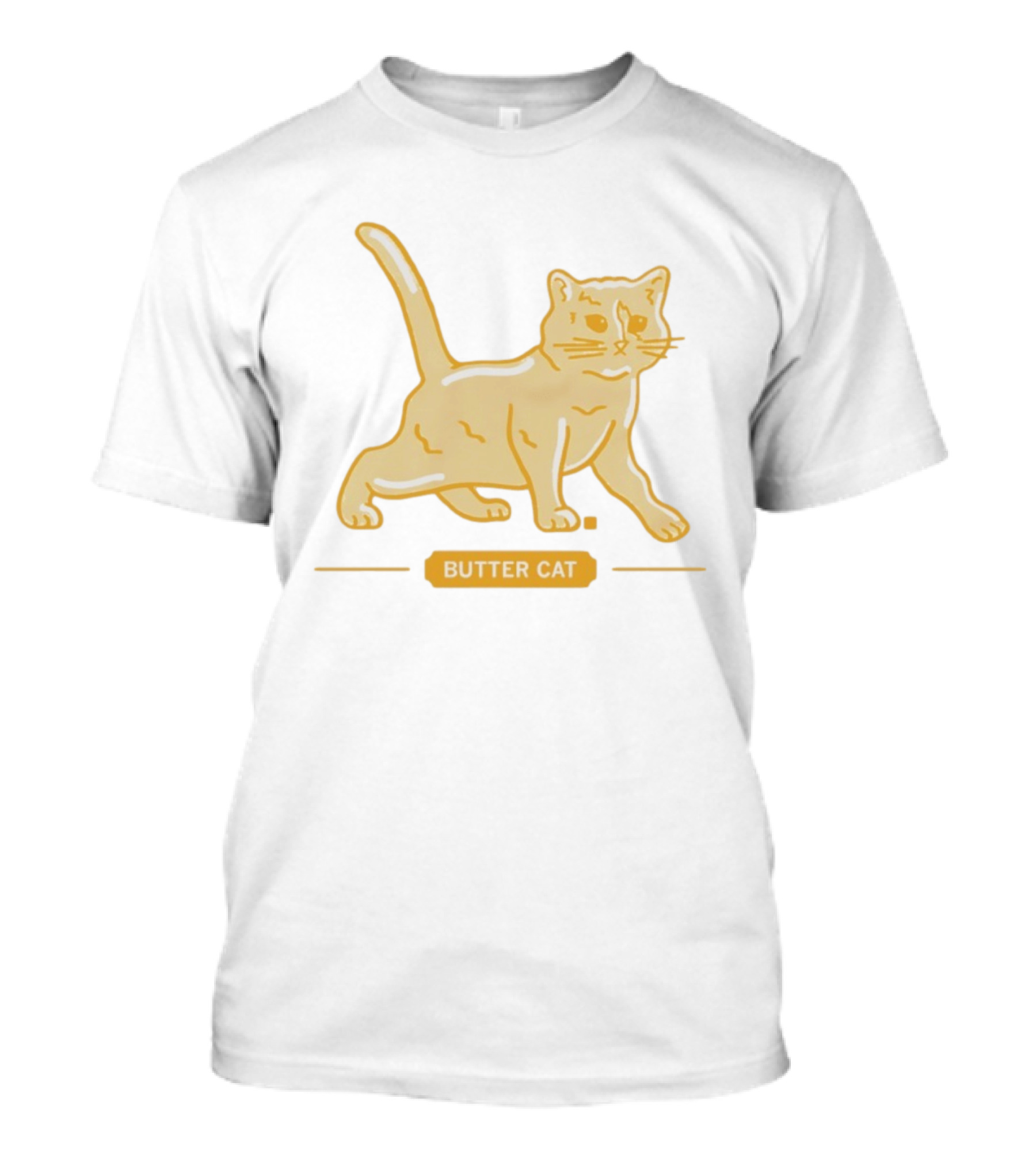I'll See Your Butter Cow And Raise You A Butter Cat T-Shirt