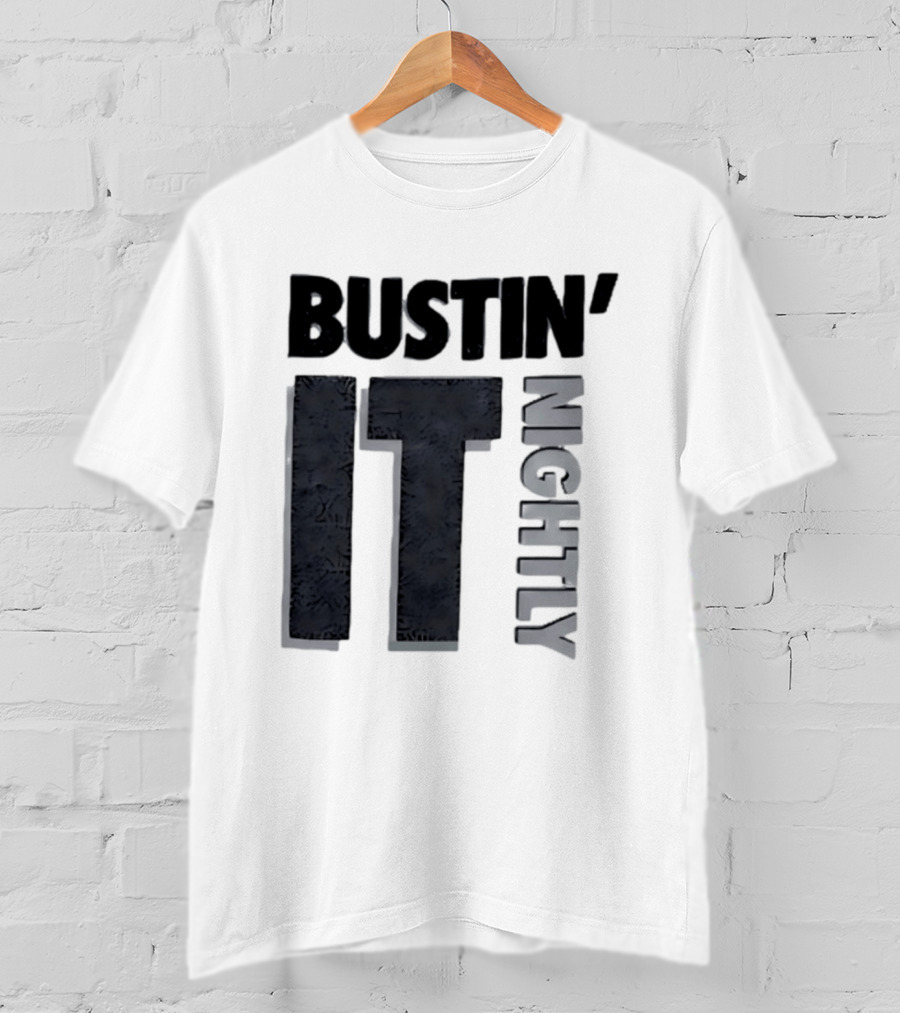 Bustin' It Nightly T-Shirt