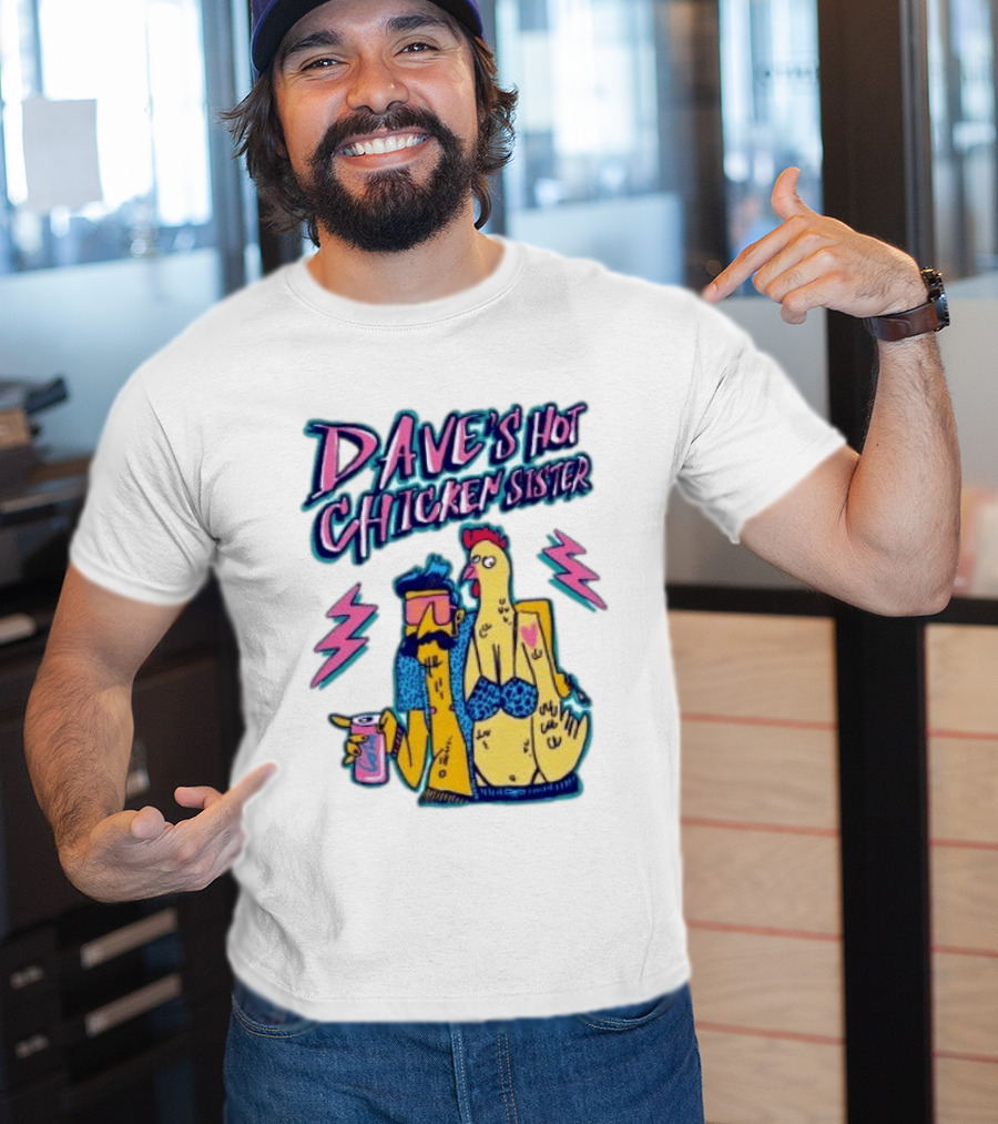 Dave's Hot Chicken Sister Cartoon T-Shirt