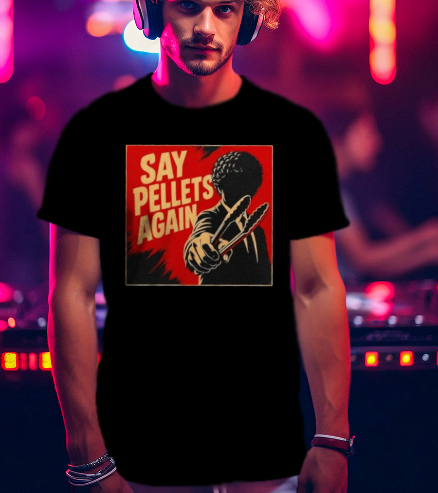 Say Pellets Again Pulp Fiction Jules Winnfield T-Shirt