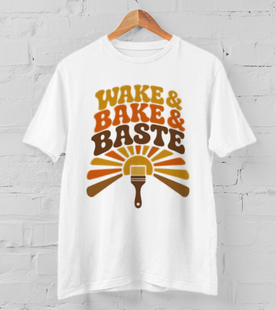 Wake And Bake And Baste With Sunrise Spatula Cooking T-Shirt
