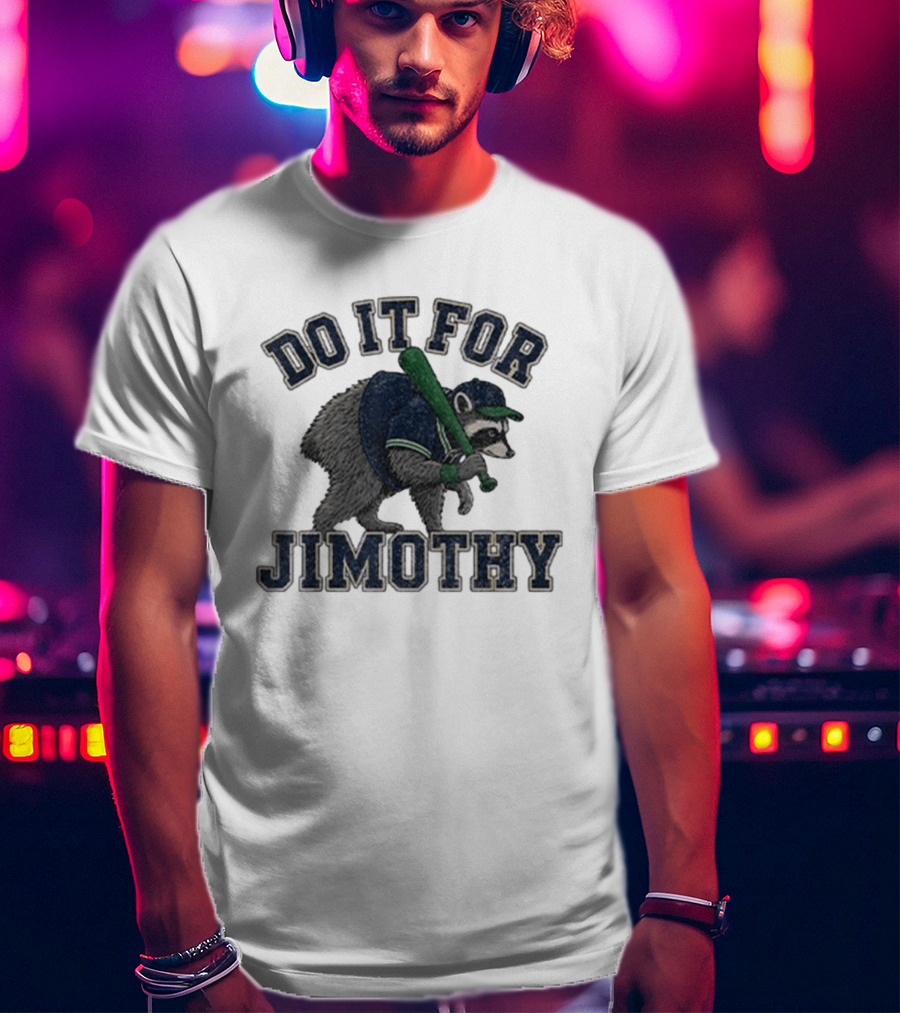 Do It For Jimothy Viral Seattle Raccoon Baseball Motif T-Shirt
