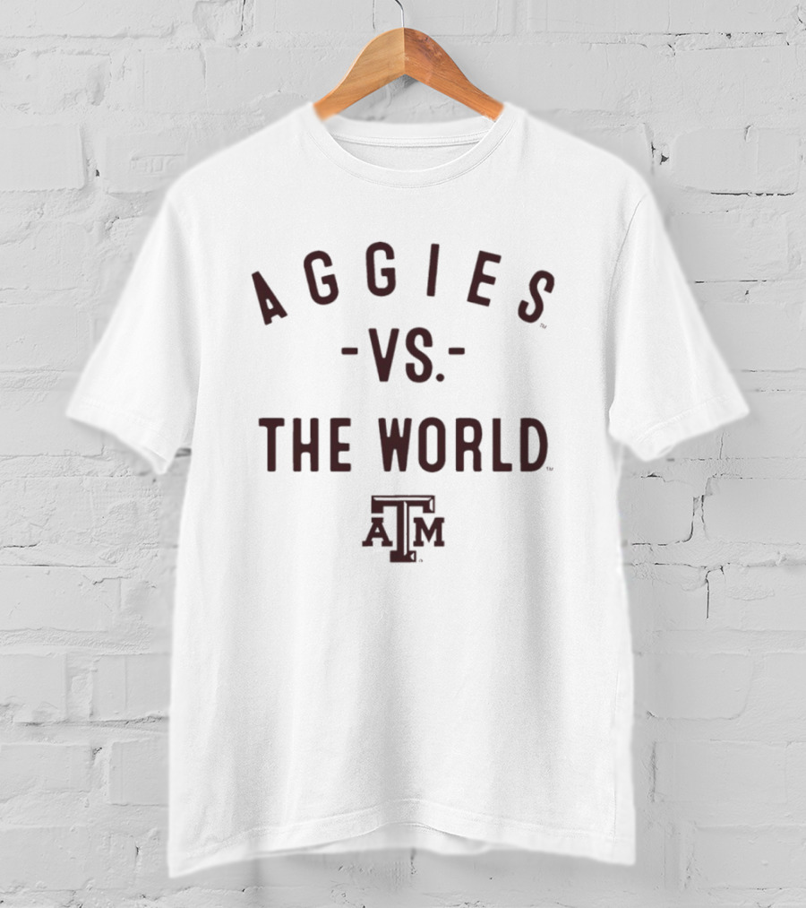 Texas A&M Aggies Vs The World NCAA 2026 Season T-Shirt