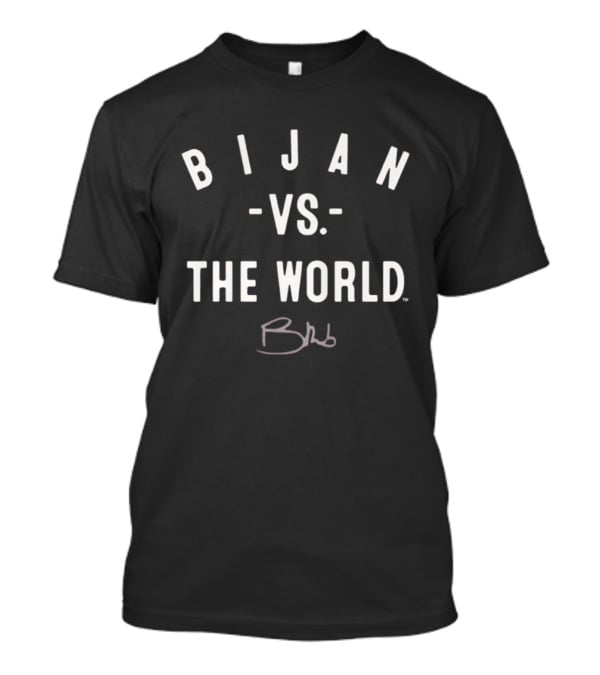 Bijan Vs. The World Brb Signature T-Shirt