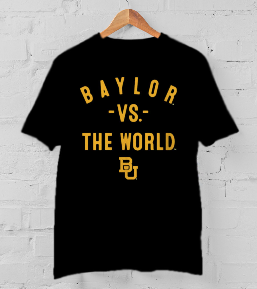 Baylor Bears Vs The World NCAA 2026 Season Baylor T-Shirt