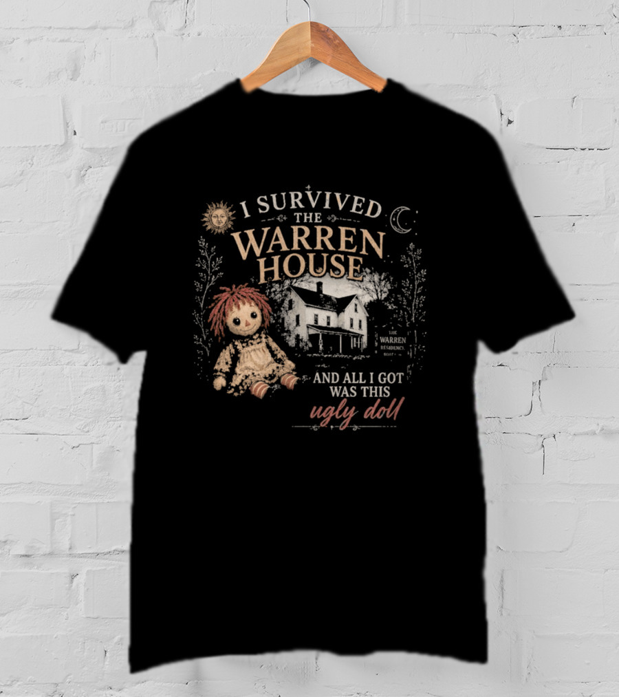 I Survived The Warren House And All I Got Was This Ugly Doll Retro Horror T-Shirt