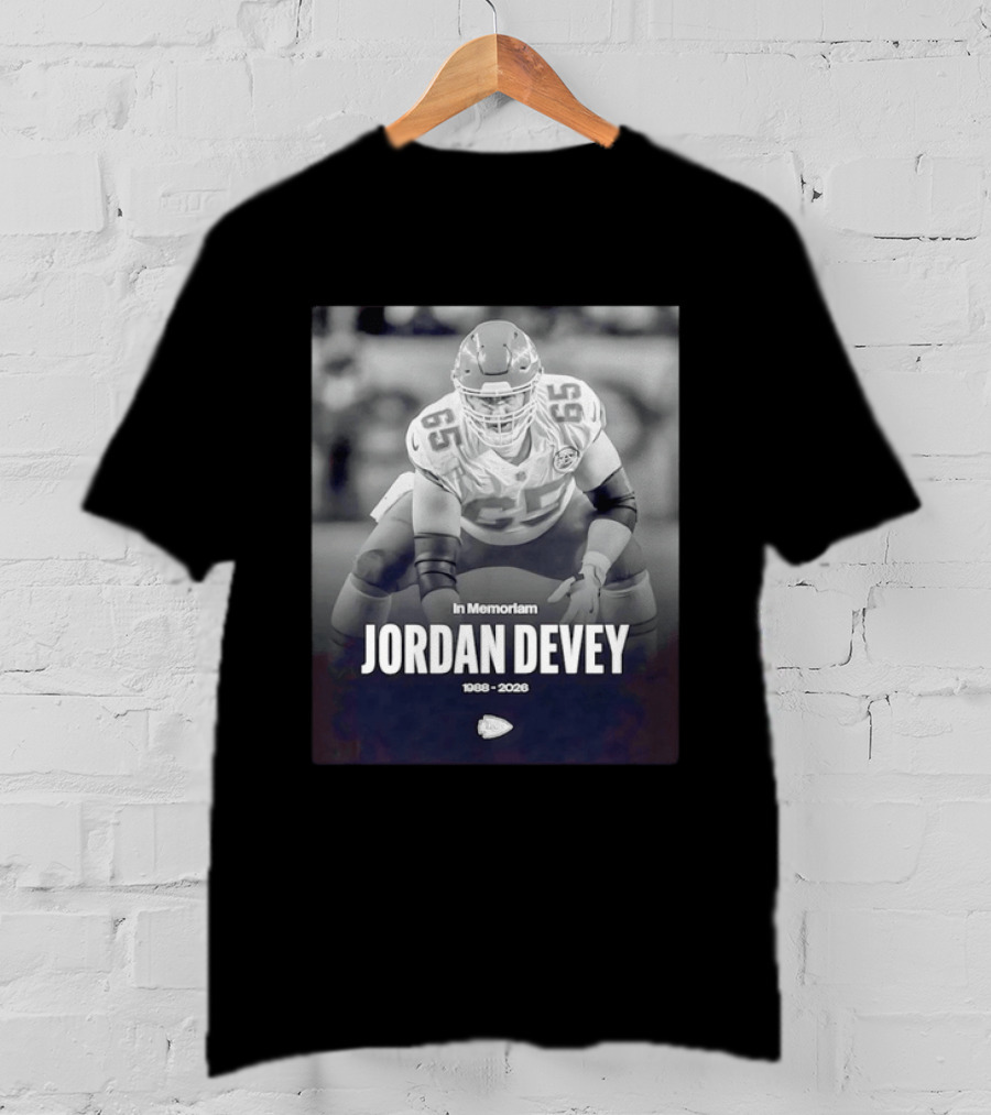 In Memoriam Jordan Devey 1988 2026 Kansas City Chiefs NFL T-Shirt