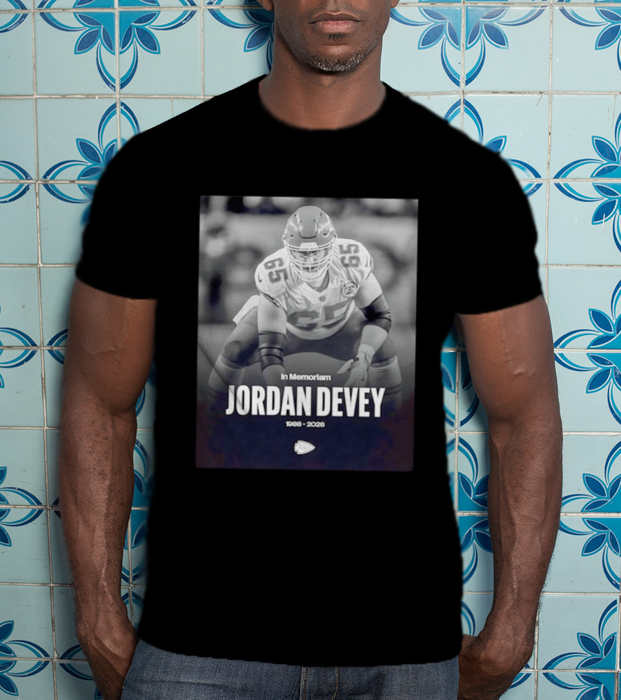 In Memoriam Jordan Devey 1988 2026 Kansas City Chiefs NFL T-Shirt