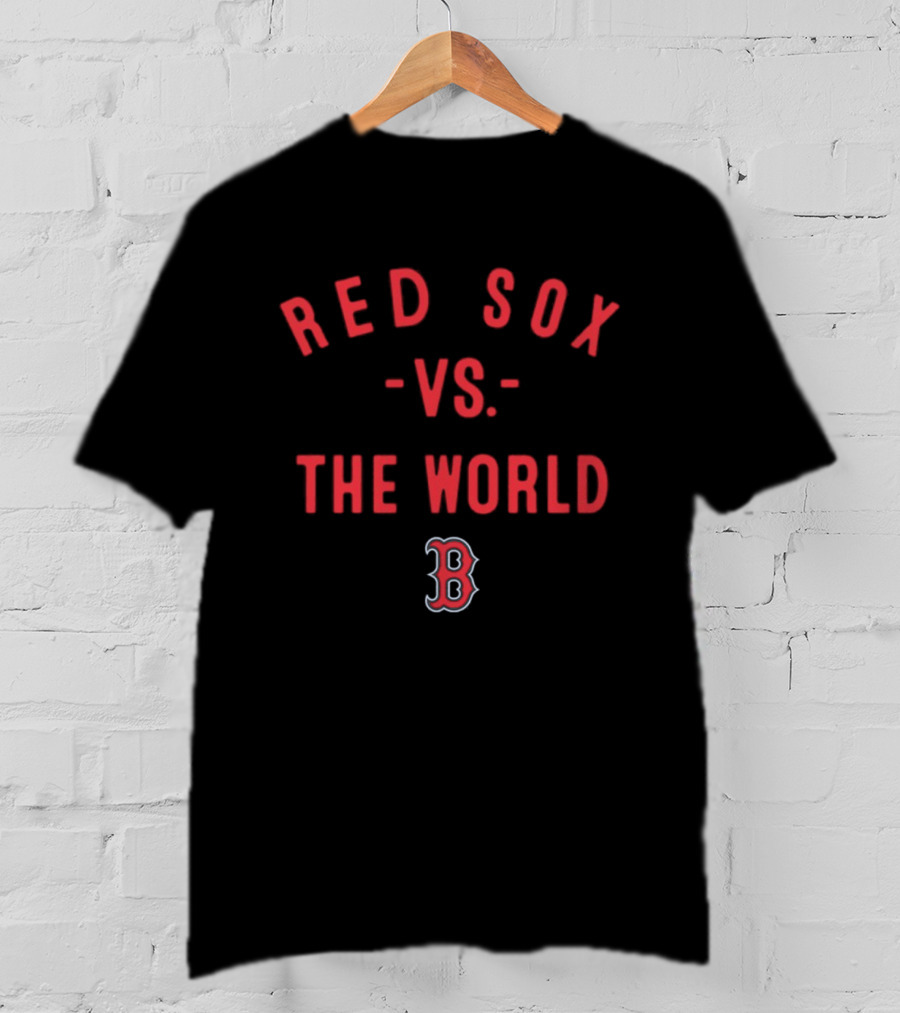 Boston Red Sox Vs The World MLB 2026 Season T-Shirt
