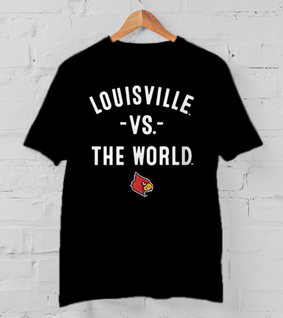 Louisville Cardinals Louisville Vs The World NCAA 2026 Season T-Shirt
